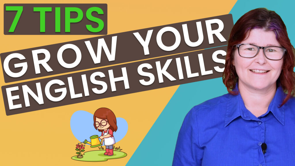 Tips to Grow Your English Skills