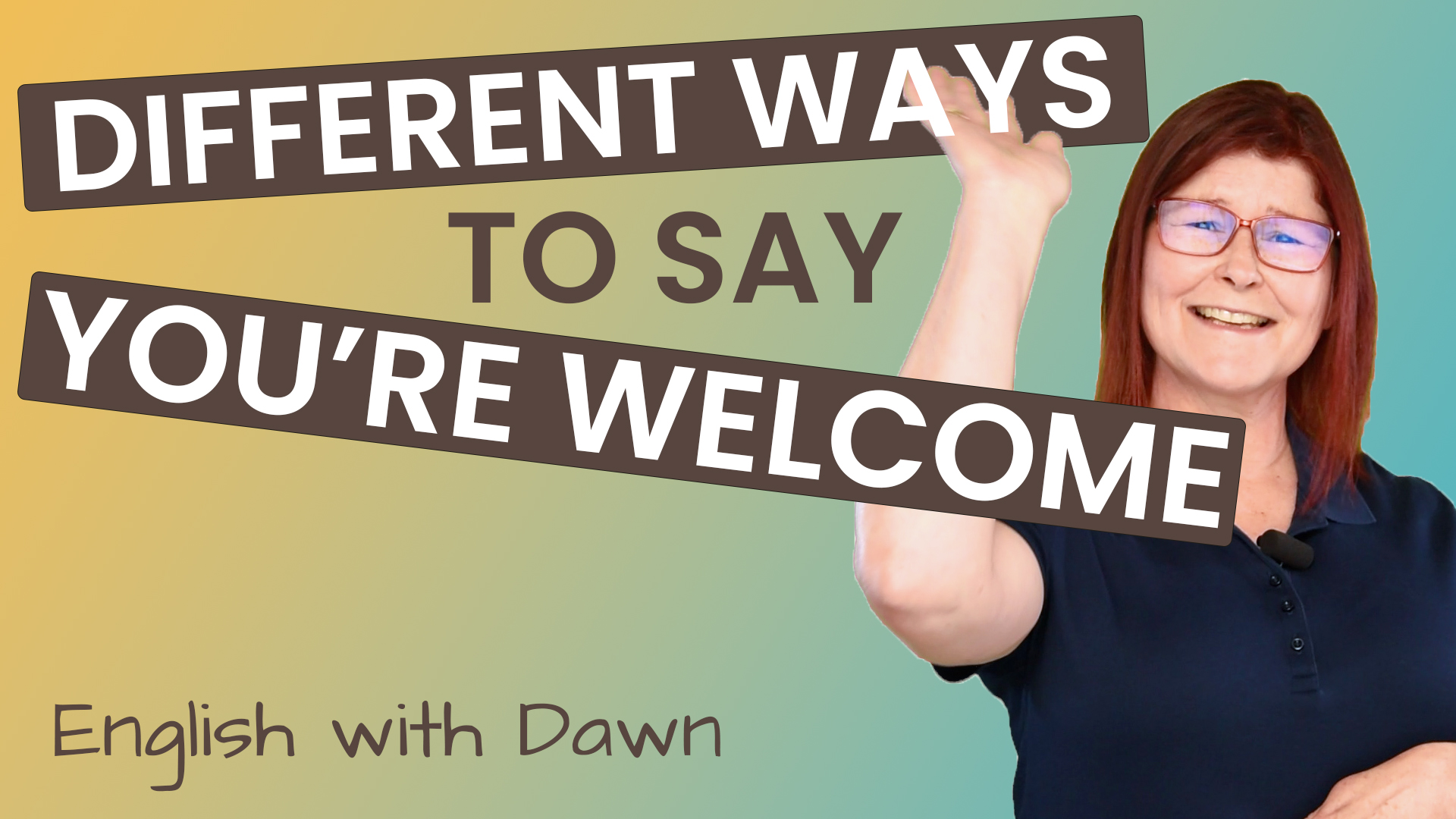 How To Say You Are Welcome In Old English