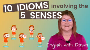 10 Idioms of the 5 Senses